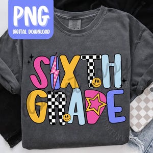 Sixth Grade Teacher PNG, Retro 6th Grade Teacher Tshirt Design, Personal Use Teacher Digital Download, Back to School Teacher Tshirt PNG