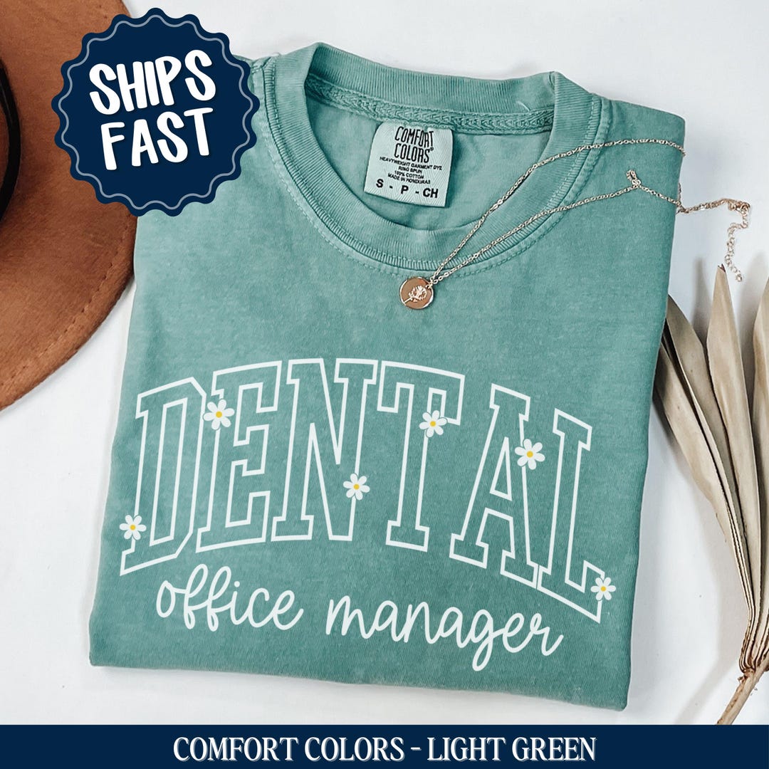 Comfort Colors® Dental Office Manager Shirt, Floral Dental Shirt ...
