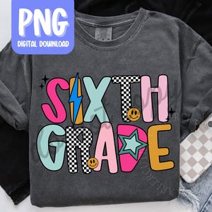 Sixth Grade Teacher PNG, Retro 6th Grade Teacher Tshirt Design, Personal Use Teacher Digital Download, Back to School Teacher Tshirt PNG
