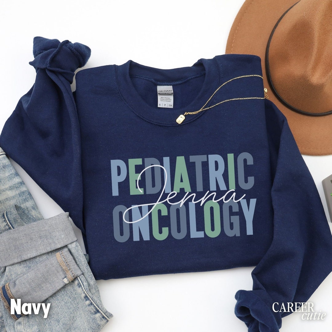 Personalized Pediatric Oncology Sweatshirt, Pediatric Hem Onc Nurse ...