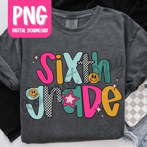 Sixth Grade Teacher PNG, Retro 6th Grade Teacher Tshirt Design, Personal Use Teacher Digital Download, Back to School Teacher Tshirt PNG