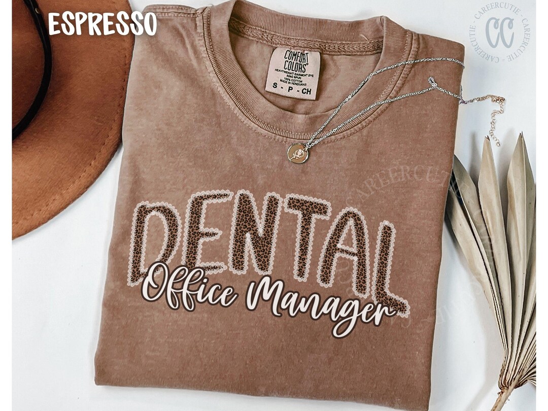 Dental Office Manager Shirt Comfort Colors Dental Office T-shirts ...