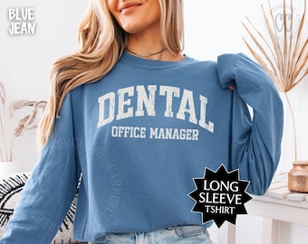 Dental Office Manager Long Sleeve T-shirt CC25038