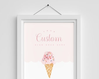Ice Cream Birthday Custom Sign, Editable Ice Cream Party Decorations, INSTANT DOWNLOAD