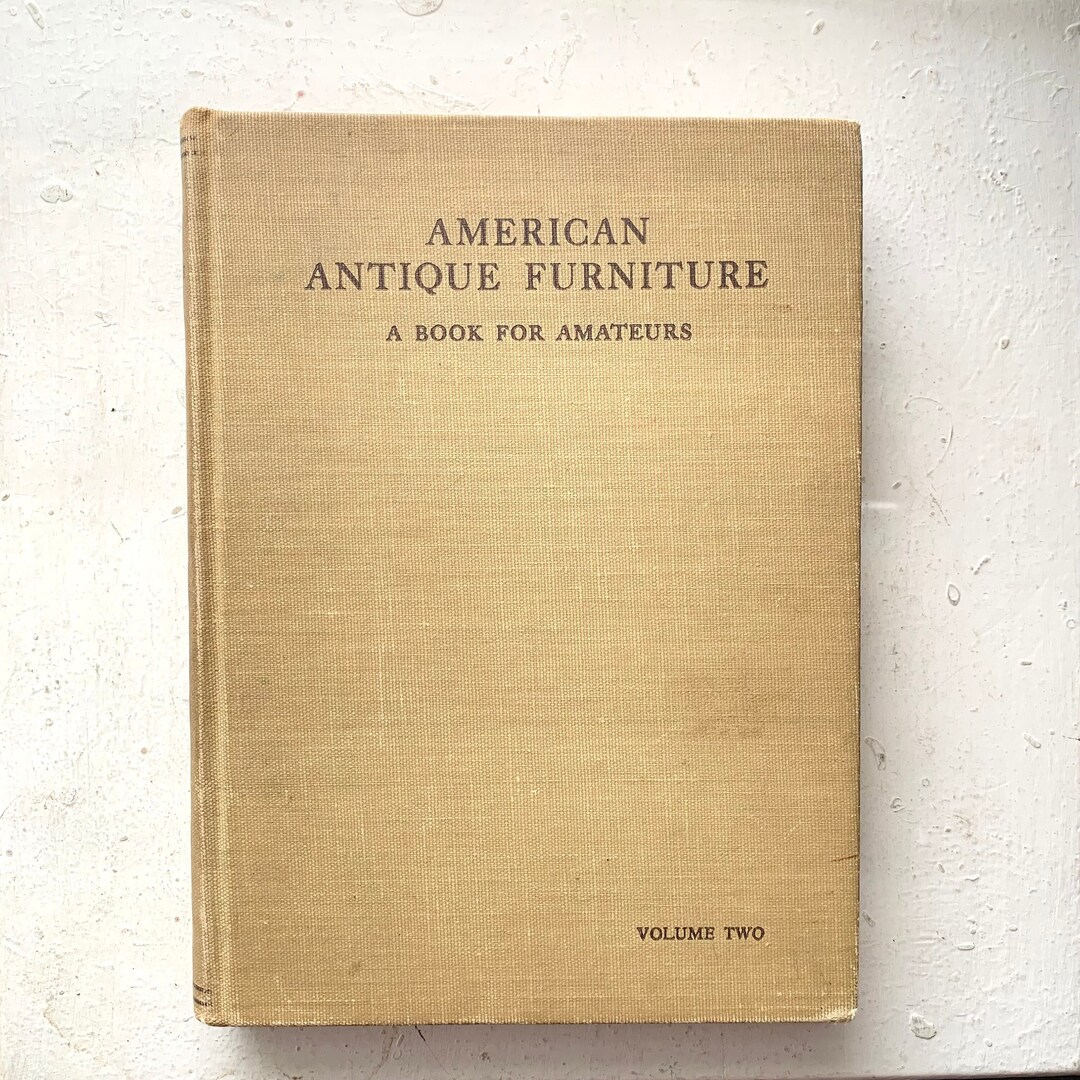 Vintage American Antique Furniture Book, Volume 2, 1937 - Etsy