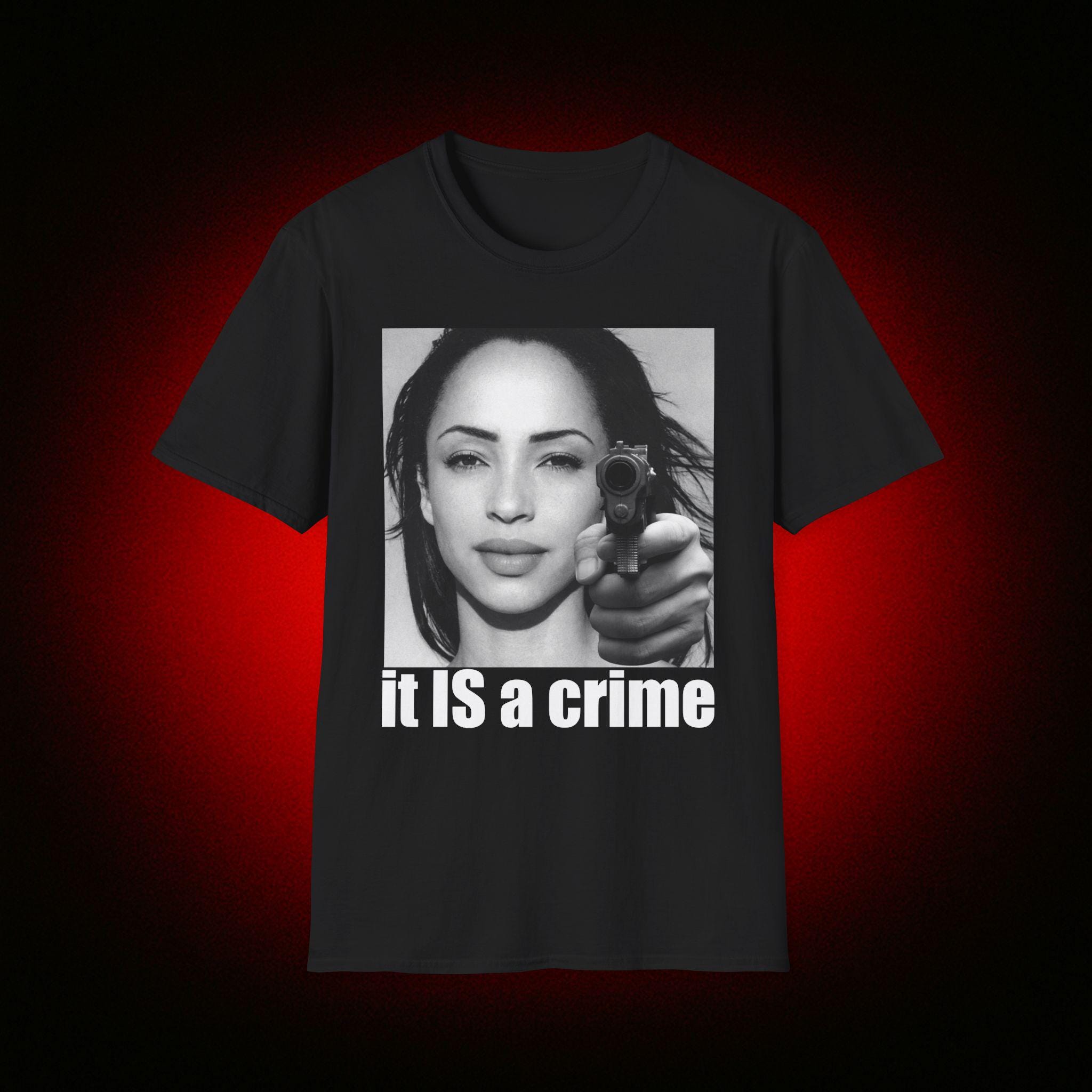 Sade is It a Crime Shirt - Etsy Canada