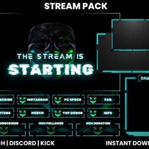May include: A digital stream pack design with a dark background and neon green accents. The design includes a mask graphic, the text "THE STREAM IS STARTING", and various social media and information buttons. The words "TWITCH | DISCORD | KICK" and "INSTANT DOWNLOAD" are also present.