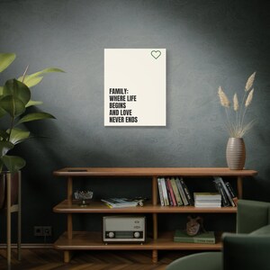 Family: Where Life Begins and Love Never Ends, Home Decor, Loving, Minimal, Heartfelt Canvas, Meaningful Art, Matte Canvas, Stretched, 1.25&quot;