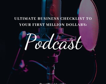Liste de contrôle ultime pour votre premier million de dollars : podcast