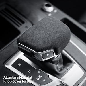 Audi Shift Nob Alcantara Material Trim for Audi A4 B9 A5 Q5 Q5L S4 S5 SQ5 (Left Hand Drive Only)