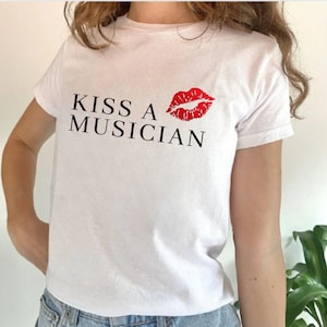 Kiss A Musician Baby Tee | Music Lover Baby Tee | Y2k Baby Tee | Baby Tee | Vintage Fashion | Woman Fashion | 100% Cotton | New Style |