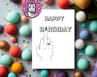 Finger, happy birthday, birthday finger, long nail, greeting card, rude card, rude birthday card, funny card