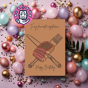 Grußkarten, Geburtstagskarten, Vegetarisch, Steak, digitaler Download, Karte, Geburtstag, Lustige Karten, Lustige Geburtstagskarten, Happy Birthday