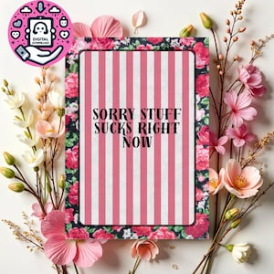 Sympathy card, condolences card, sucks, sorry, digital download, flower, flower card, loss, stripes, cute card, this sucks, pink card