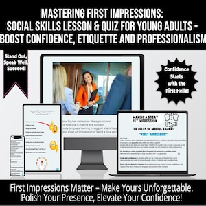 May include: A digital download for a social skills lesson and quiz for young adults. The lesson focuses on making a good first impression, boosting confidence, etiquette, and professionalism. The image shows a computer screen with the title "Making a Great 1st Impression" and a woman smiling and shaking hands with another person.