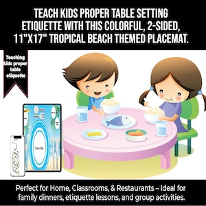 May include: Two children are sitting at a pink table with a tropical beach themed placemat. The placemat is 11 inches by 17 inches and has a colorful design. The placemat is two-sided and can be used to teach kids proper table setting etiquette.