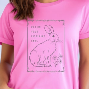 Bunny Put on Your Listening Ears T-Shirt, Gift for Teacher, Daycare Tee, Preschool Top, Cute Rabbit Shirt, Classroom Apparel, Teaching Top