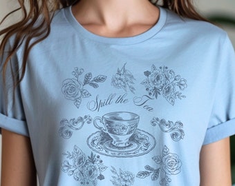 Spill the Tea T-Shirt: Regency Era Victorian Floral Design