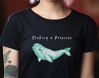 Seeking a Porpoise T-Shirt: Spiritual Pun Dolphin Tee