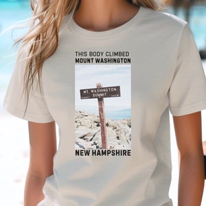 This Body Climbed Mount Washington T-Shirt, Mt Washington Tee, Mount Washington Souvenir, NH Hiking Apparel, NH Hiker Gift, Tuckerman Tee