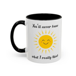 Snarky Mug, Coffee Mug, Jokester Gift, Dry Humor Gift, Funny Office Mug, Work Desk Mug, Sarcastic Gift, Dark Humor, Coffee Cup, Cool Tea Cup image 2