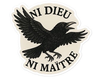 Ni Dieu Ni Maître Subtle Anti-Trump Bubble-free sticker