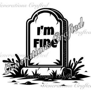 I'm Fine Tombstone SVG en PNG