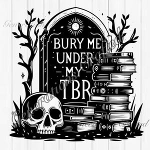 Begraaf me onder mijn TBR-boek, SVG en PNG