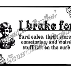 I Brake For... Bumpersticker, SVG en png