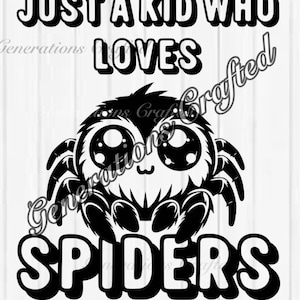 Puede incluir: Diseño gráfico en blanco y negro de una araña de dibujos animados con ojos grandes y el texto "Just a kid who loves spiders".