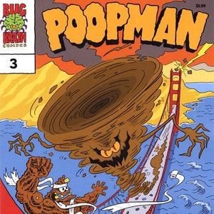 May include: A comic book cover featuring a brown monster in the shape of a tornado, with a face and arms, holding a roll of toilet paper. The monster is attacking the Golden Gate Bridge, which is red and has a blue background. The comic book is titled "Poopman" and is issue number 3.