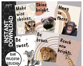 May include: Set of six printable motivational posters featuring animals and inspirational quotes. The posters have a neutral colour palette with brown, beige, and white backgrounds. The quotes include "Make wise choices", "Shine bright", "Hang in there", "Be sweet", "Be brave", and "Reach new heights".