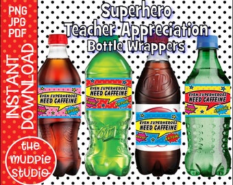 Teacher Appreciation Soda Bottle Wrapper - teacher gift, thank you, custom soda water wrapper, coffee, caffeine superhero teacher, download