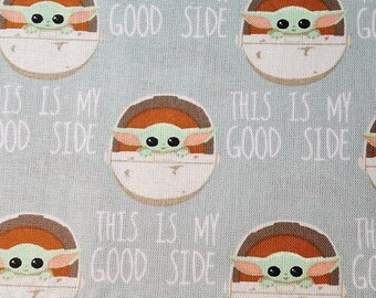 Cotton Fabrics REMNANT| Camelot Fabrics, The Mandalorian, this is My Good Side Baby Yoda, Grogu | 35" length by 44-45 inches width