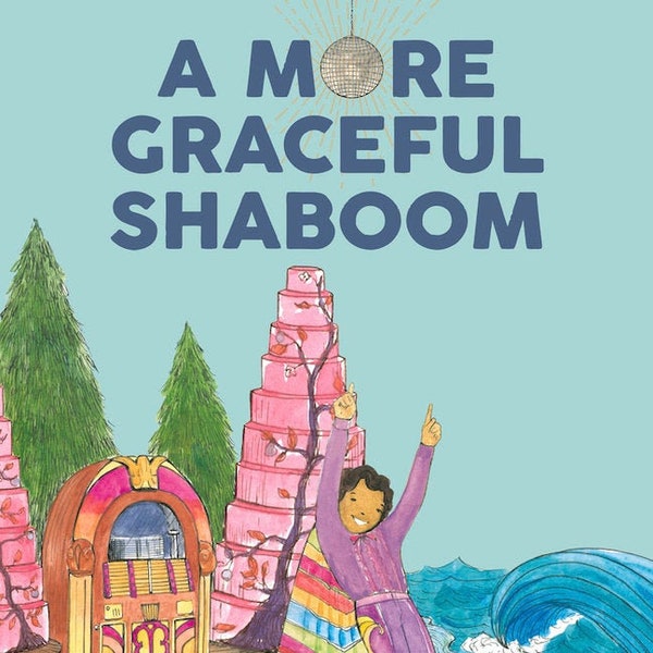 Hardcover Picture Book for LGBTQAI+ Non-Binary Children, A More Graceful Shaboom, Kid's Picture Book by Jacinta Bunnell & Crystal Vieula