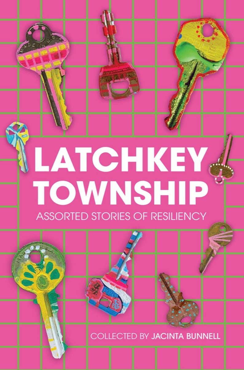Short Story Collection, Latchkey Township Book: Stories and Art Book by Jacinta Bunnell and Friends Photos & Essays Self-Published image 1