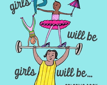 Non-Binary/ Queer Coloring Book by Jacinta Bunnell: Girls Will Be Boys Will Be Girls Will Be...LGBTQAI+ Coloring/Colouring Book
