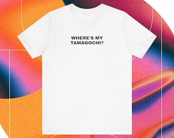 Wo ist mein Tamagotchi? T-Shirt | 90er-Jahre-Nostalgie-T-Shirt | Retro-Statement-Shirt | Lustiges Top im Vintage-Stil | Y2K Mode VSCO Japan Streetwear