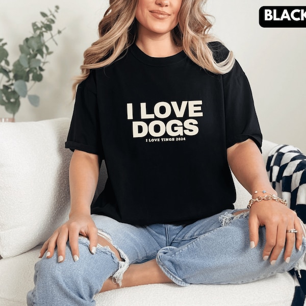 I Love Dogs Unisex T-Shirt, Pets t-shirt, Dog Lover Gift, Dog Owner, Gift for him and her, Dog Person, Puppy