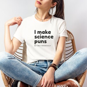 Lustiges Wissenschafts-Shirt, nerdiger Wissenschaftler Geschenk, Wissenschaftslehrer-Shirt, Wissenschafts-Wortspiel-Hemd, Lehrer-Lebens-Hemd, Wissenschaftslehrer, Wissenschafts-Hemd,