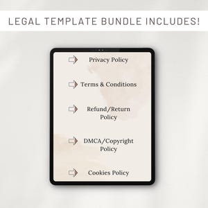 May include: A digital tablet screen displaying a list of legal templates, including Privacy Policy, Terms & Conditions, Refund/Return Policy, DMCA/Copyright Policy, and Cookies Policy.