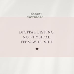 May include: A pink digital download notice with the text "instant download!" at the top and "DIGITAL LISTING NO PHYSICAL ITEM WILL SHIP" in the centre. A small black heart is at the bottom of the notice.