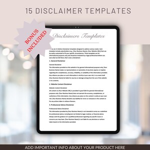 May include: A digital screen displaying a document titled "Disclaimers Templates". The document contains 15 different disclaimer templates designed to address various needs. The document also includes a bonus included graphic.