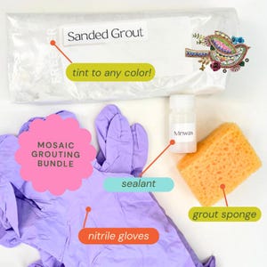 May include: A mosaic grouting bundle with nitrile gloves, sanded grout, a grout sponge, and sealant. The grout is in a bag with the text "Sanded Grout" and "tint to any color!". A bottle of Minwax is also included.