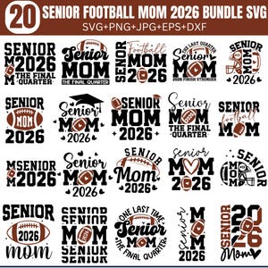 Senior Football 2026 Svg Bundle, Senior Football Mom Svg, Class of 2026 Svg, Senior Mom Shirt Svg, Football Mom Svg, The Final Quarter
