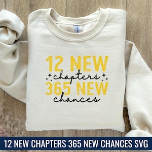 12 nieuwe hoofdstukken 365 nieuwe kansen Svg, Nieuwjaar 2025 Svg, gelukkig Nieuwjaar 2025 Svg, New Year Crew 2025 Svg, New Year Eve, New Years Shirt Svg