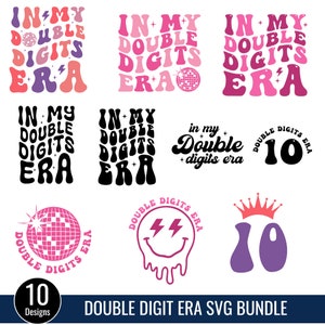 In mijn dubbele cijfers tijdperk bundel, dubbele cijfers SVG, 10 dubbele SVG, tien verjaardag SVG, dubbele cijfers verjaardag meisje SVG, verjaardag shirt SVG