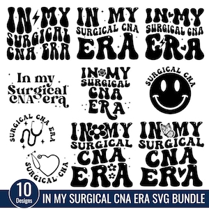 In My Surgical CNA era svg, In My CNA Era Svg Png, Funny Nurse Appreciation,cnaLife Svg, Compassionate nurse svg, Files For Cricut