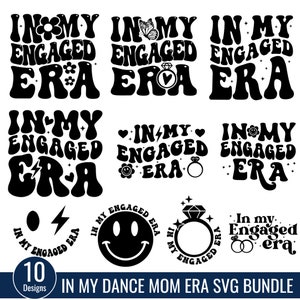 In My Engaged Era SVG Bundle, Bride To Be Svg, Engagement svg, Engagement Gift For Her, In My Bride Era, Getting Married, Digital Download