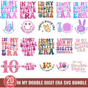 In mijn dubbele cijfers tijdperk bundel, dubbele cijfers verjaardag meisje Svg, tien verjaardag Svg, shirt 10e verjaardag, dubbele cijfers SVG, 10 dubbele Svg
